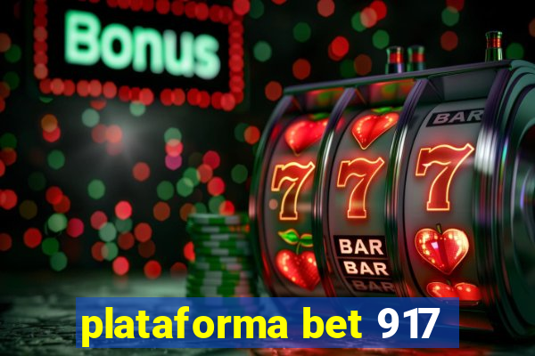 plataforma bet 917